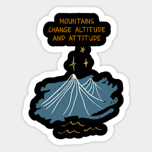 Mountains change altitude and attitude. Sticker